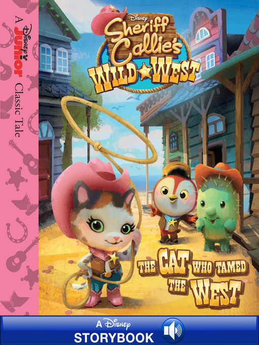 Disney Books创作的Sheriff Callie's Wild West作品的详细信息 - 可供借阅